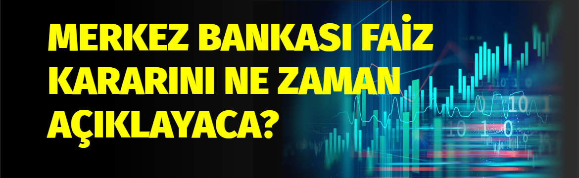 Merkez Bankası faiz kararını 24 Ağustos'ta açıklayacak
