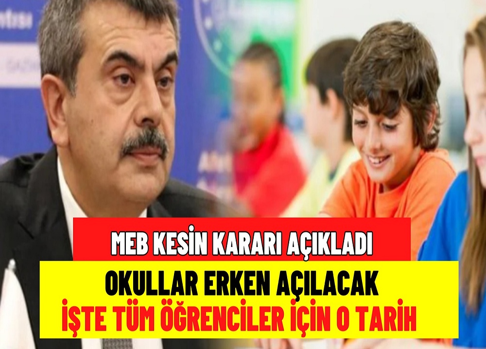 MEB DUYURDU: OKULLAR ERKEN AÇILACAK