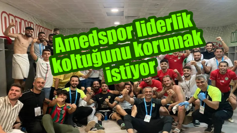 Amedspor liderlik koltuğunu korumak istiyor