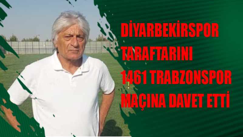 Diyarbekirspor Taraftarını 1461 Trabzonspor maçına davet etti