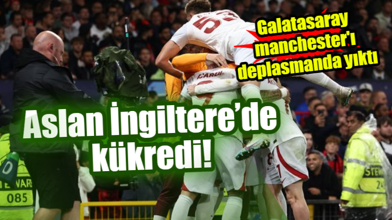 Aslan İngiltere’de kükredi!