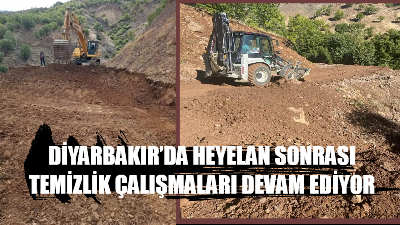 Diyarbakır’da heyelan sonrası temizlik çalışmaları devam ediyor