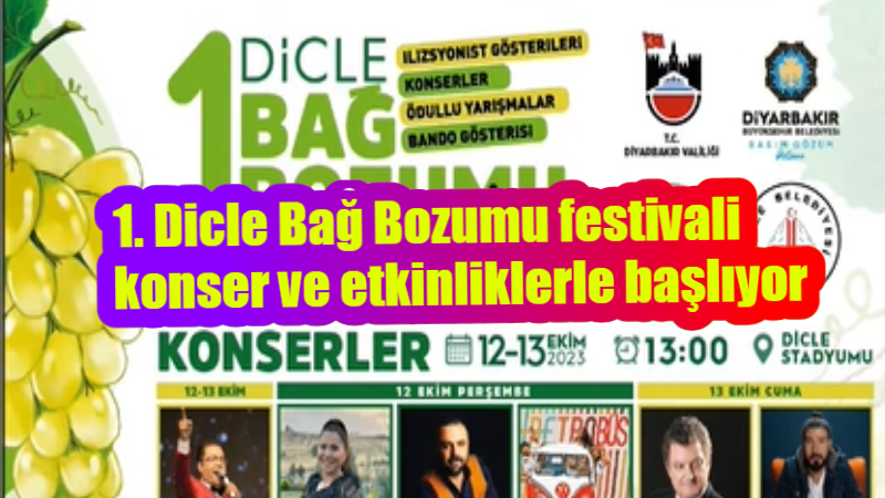 1. Dicle Bağ Bozumu festivali başlıyor