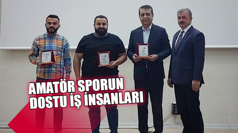 Amatör sporun dostu iş insanları