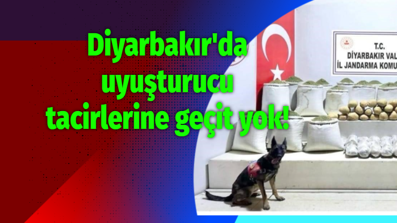 Diyarbakır'da uyuşturucu tacirlerine geçit yok