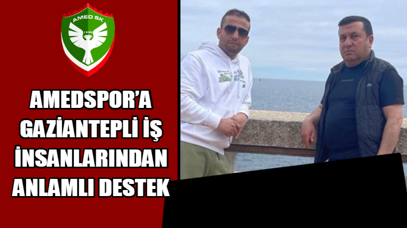 Amedspor’a Gaziantepli iş insanlarından anlamlı destek