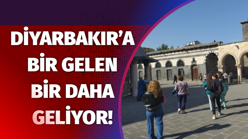 Diyarbakır’a bir gelen bir daha geliyor!