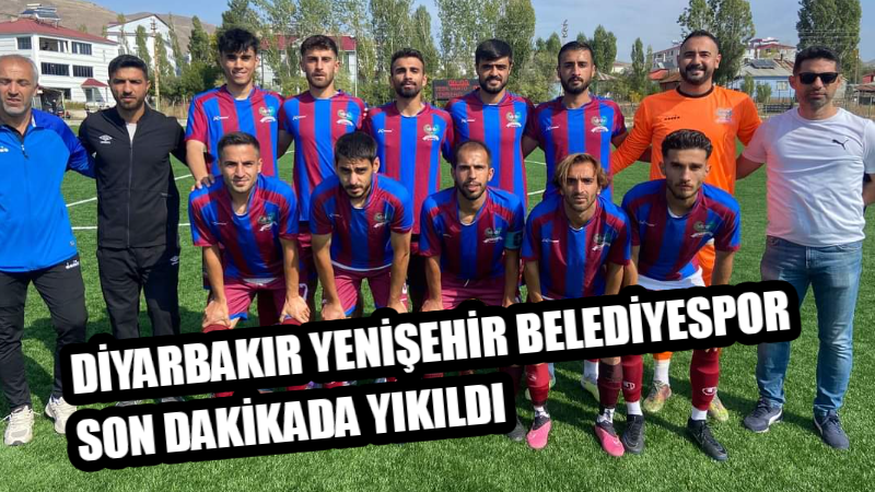 Diyarbakır Yenişehir Belediyespor son dakikada yıkıldı