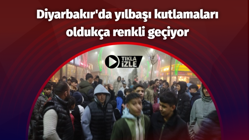 Diyarbakır'da yılbaşı kutlamaları oldukça renkli geçiyor