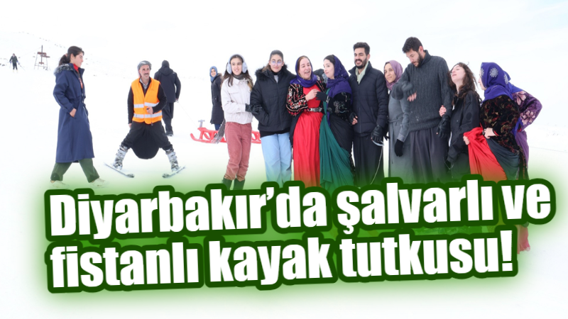 Diyarbakır’da şalvarlı ve fistanlı kayak tutkusu!