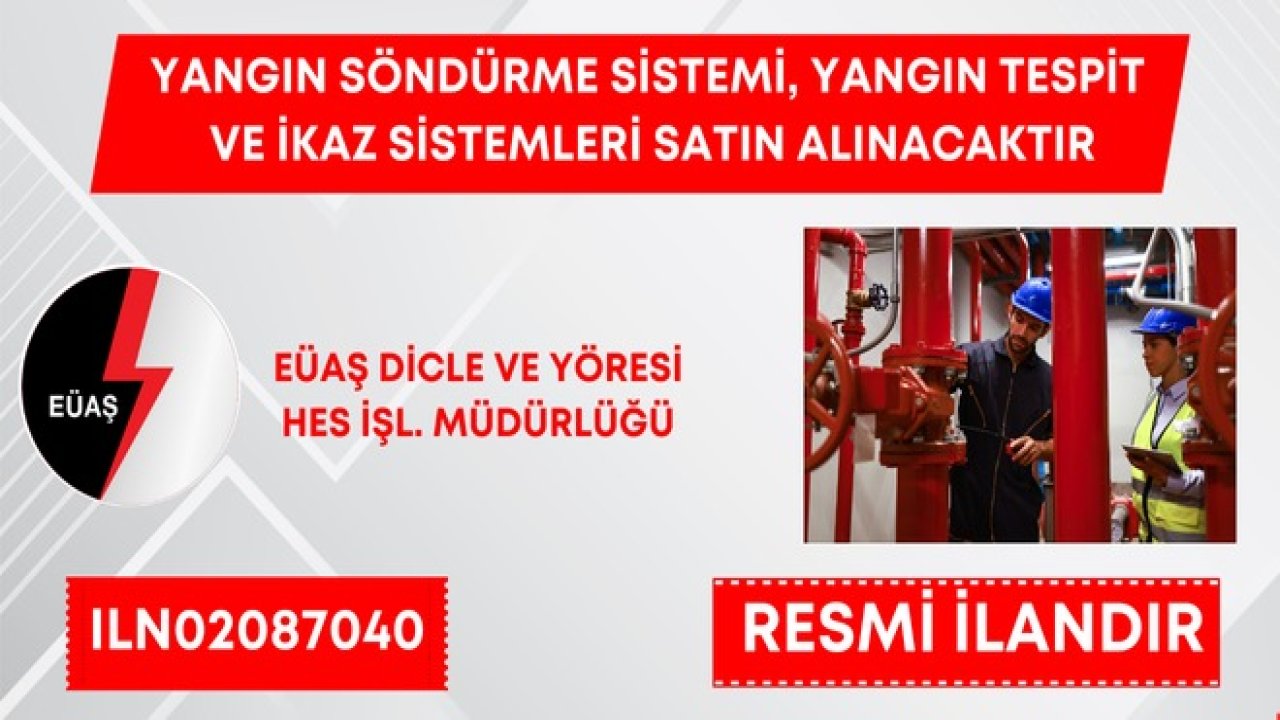 YANGIN SÖNDÜRME SİSTEMİ, YANGIN TESPİT VE İKAZ SİSTEMLERİ SATIN ALINACAKTIR