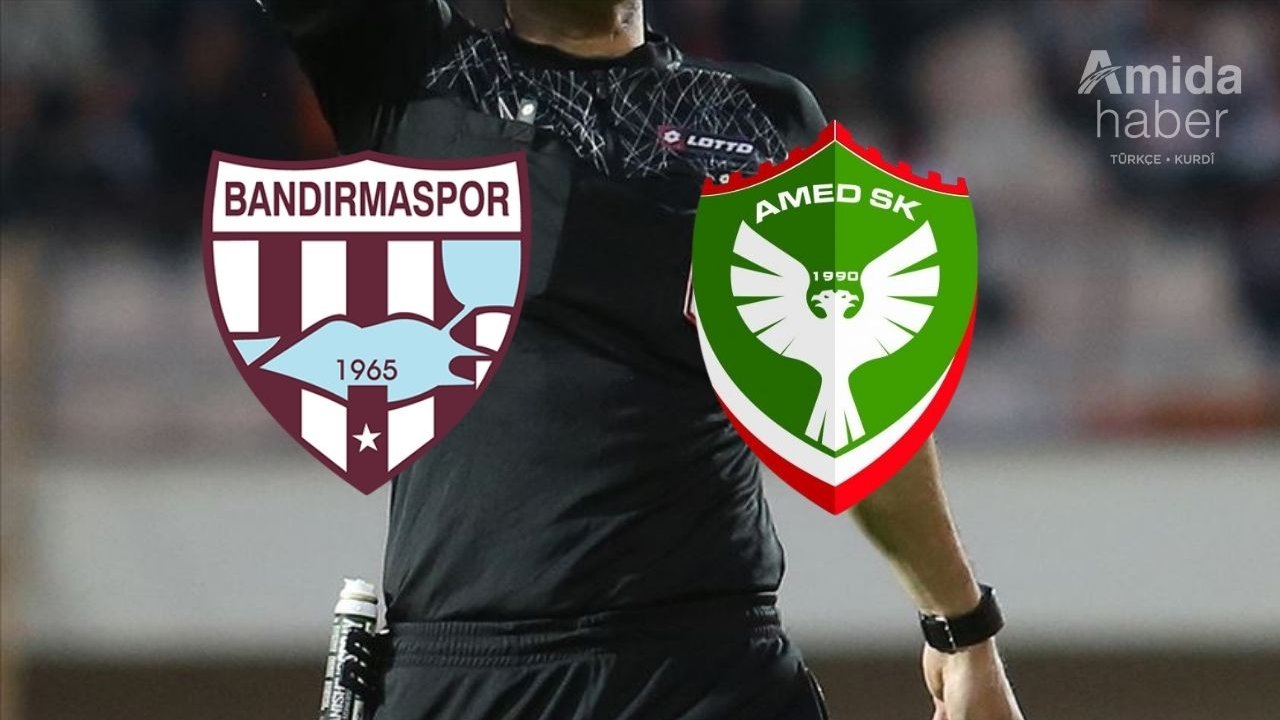 Amedspor-Bandırmaspor maçının hakemi belli oldu