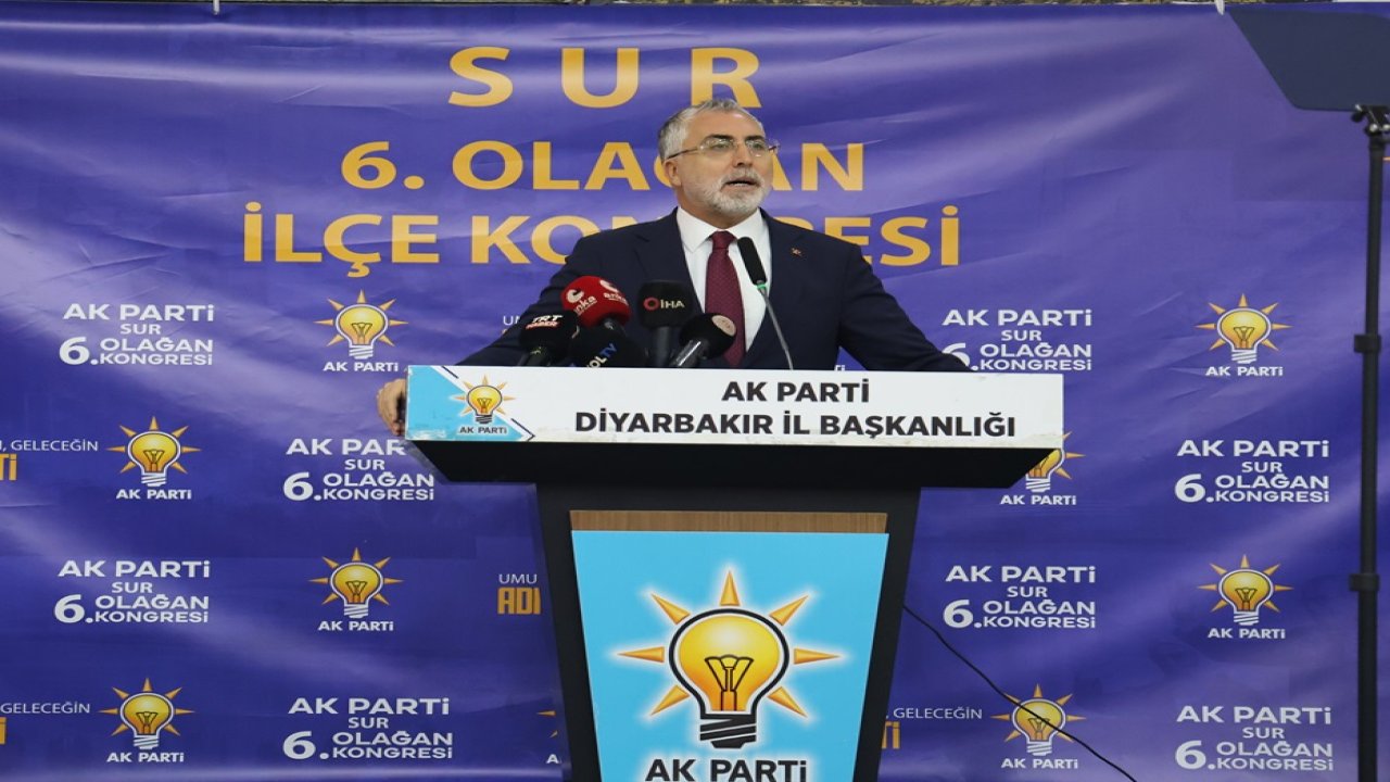 Çalışma ve Sosyal Güvenlik Bakanı: Diyarbakır bu coğrafyanın garantisidir