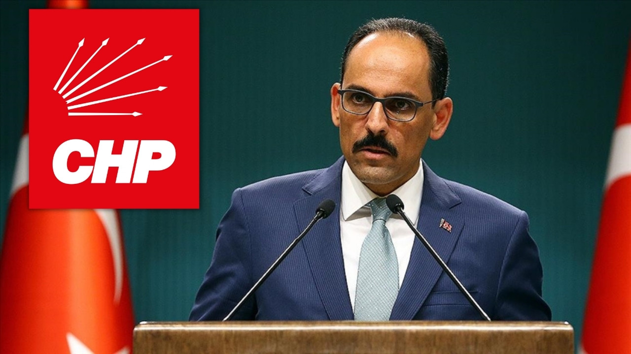 MİT Başkanı Kalın CHP liderini ziyaret edecek