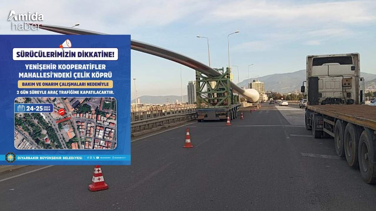 Diyarbakır’daki o köprü 2 gün araç trafiğine kapatılacak