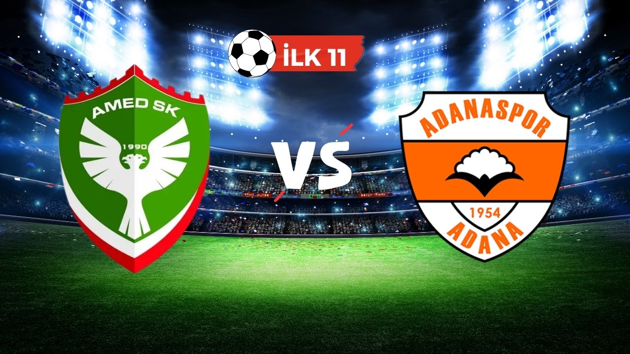 Amedspor-Adanaspor maçının ilk 11’leri belli oldu