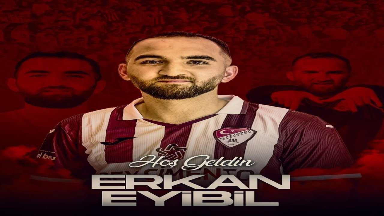 Erkan Eyibil Elazığspor'a imza attı