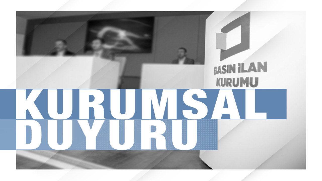Basın İlan Kurumu:  Kararlar yasal zeminde