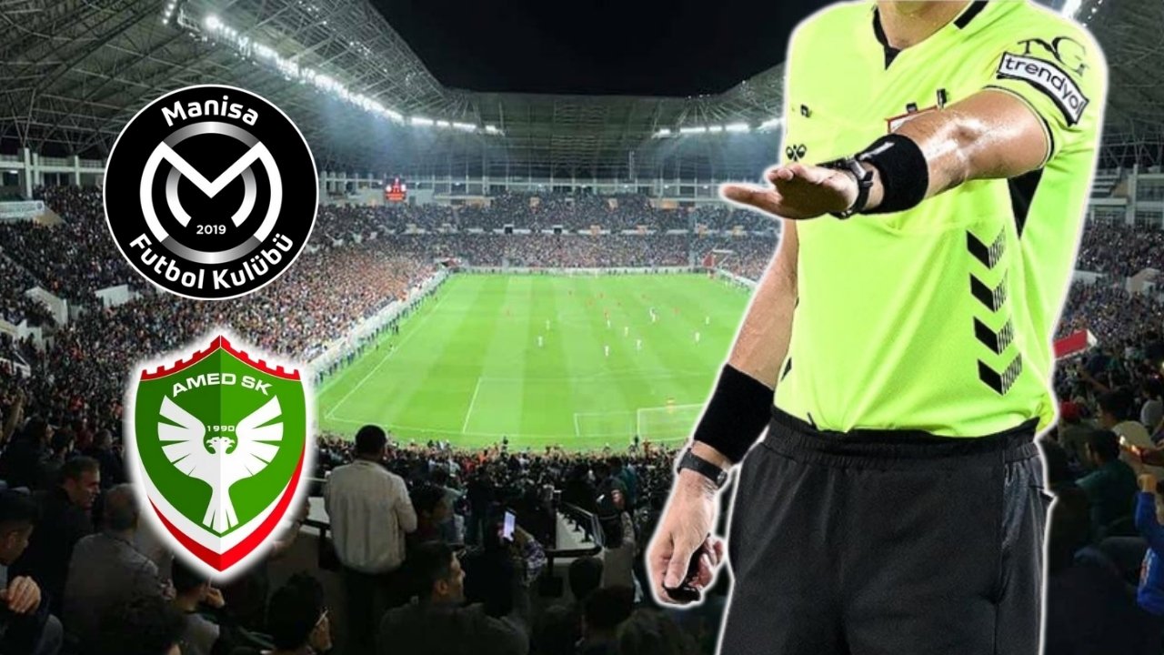 Manisa FK–Amedspor maçının hakemi belli oldu