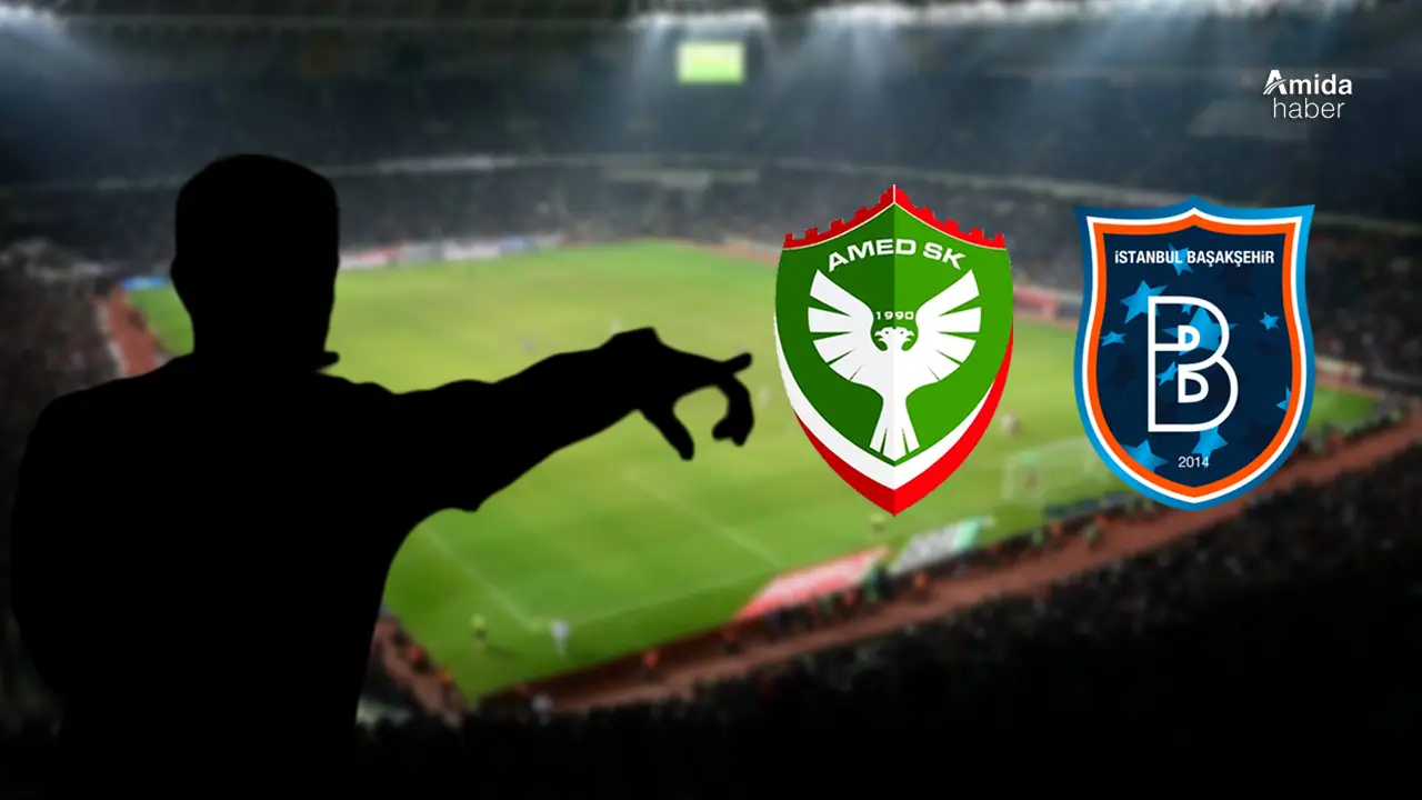 Amedspor – Başakşehir maçının hakemi açıklandı