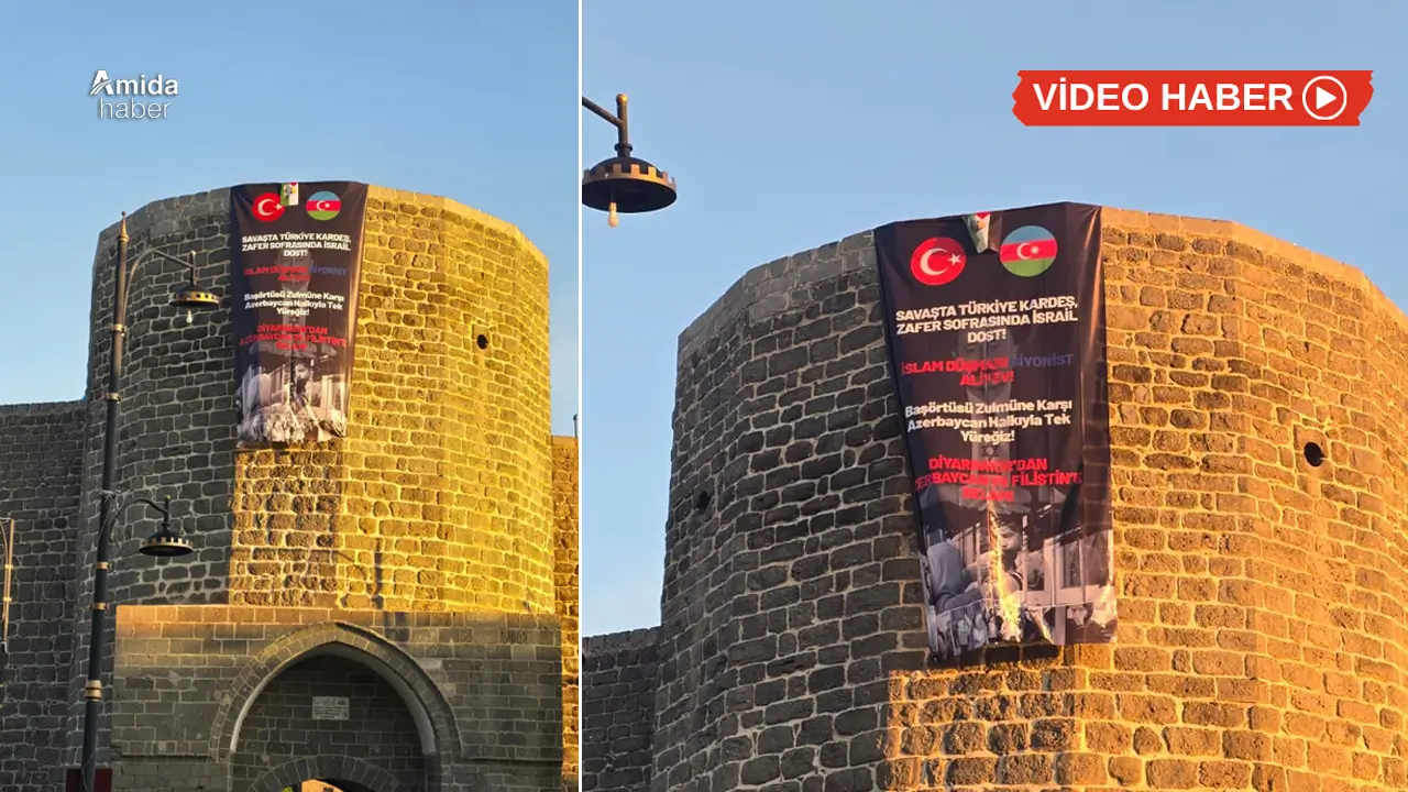 Diyarbakır’dan Bakü’ye protesto: Surlara dev pankart asıldı
