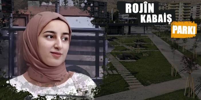 Diyarbakır Silvan’da bir parka Rojin Kabaiş ismi verildi