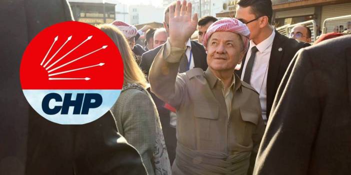 CHP’den Barzani ziyaretine destek: Barış mesajları oldukça olumlu