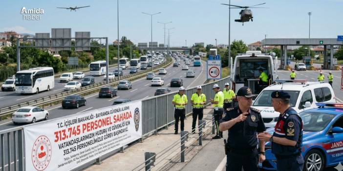 Bayram alarmı: 313 bin personel sahada