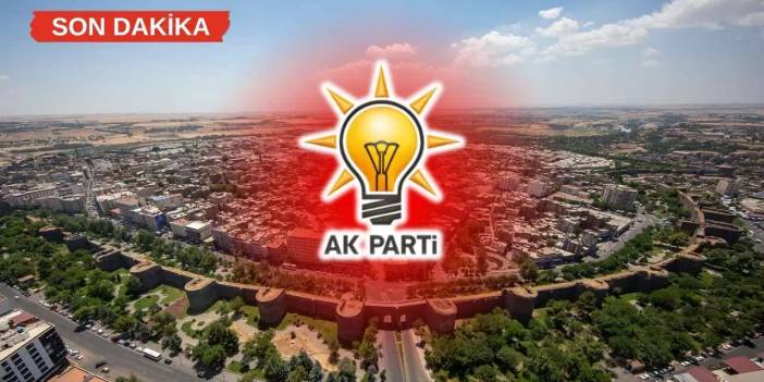 Diyarbakır AK Parti’de deprem: Görevden alındı