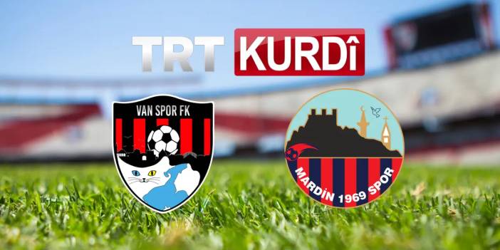 Mardinspor ve Vanspor maçları TRT Kurdî’de yayınlanacak