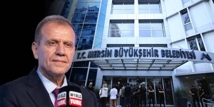 CHP’li Mersin Büyükşehir Belediye başkanı tutuklandı